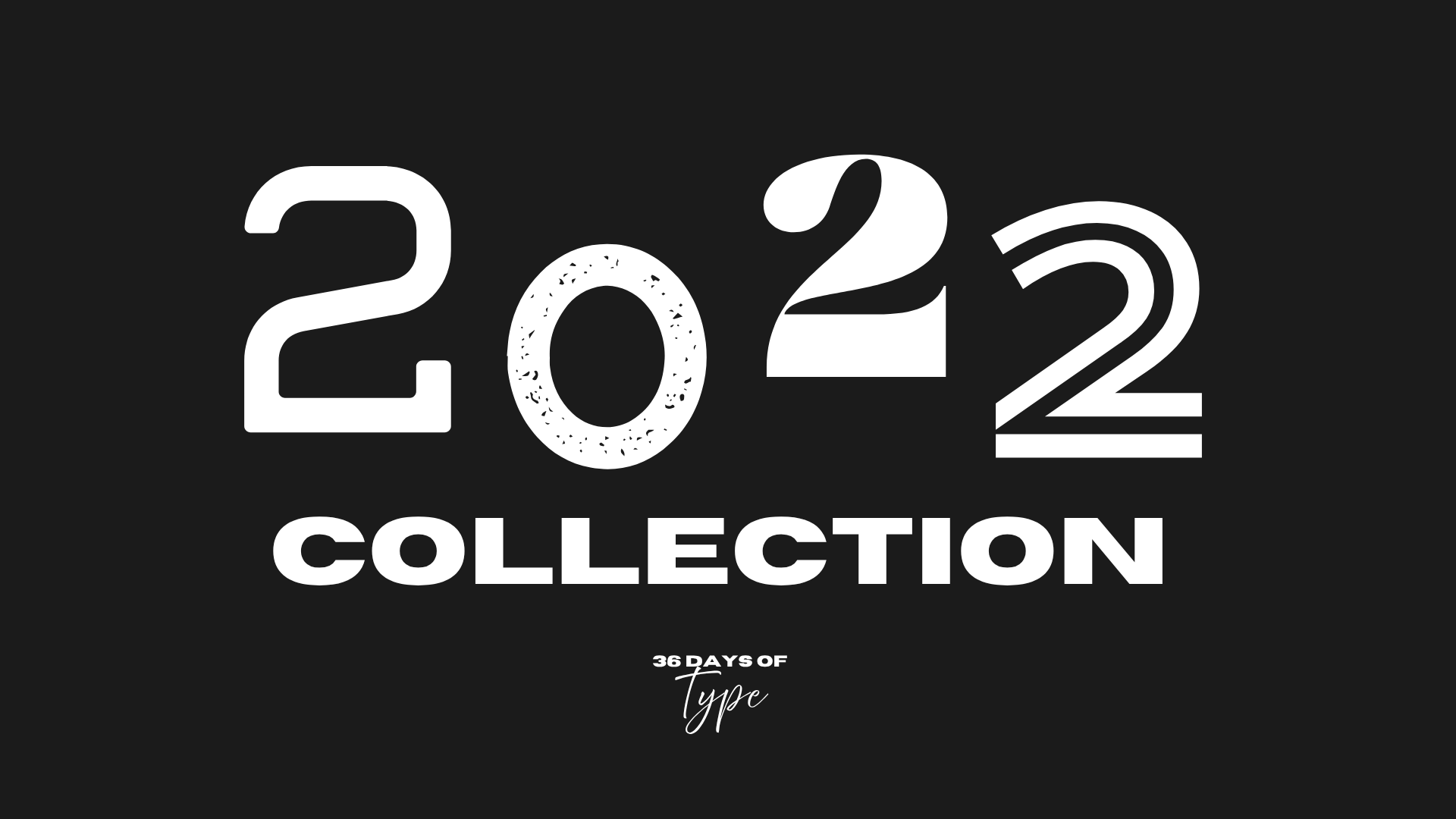 36 Days of Type gallery image 1 of 14